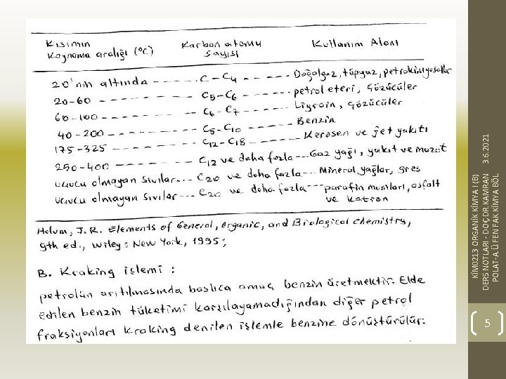 5 KİM 0213 ORGANİK KİMYA I (B) DERS NOTLARI - DOÇ. DR. KAMRAN 3.