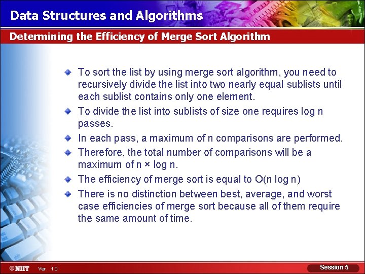Data Structures and Algorithms Determining the Efficiency of Merge Sort Algorithm To sort the