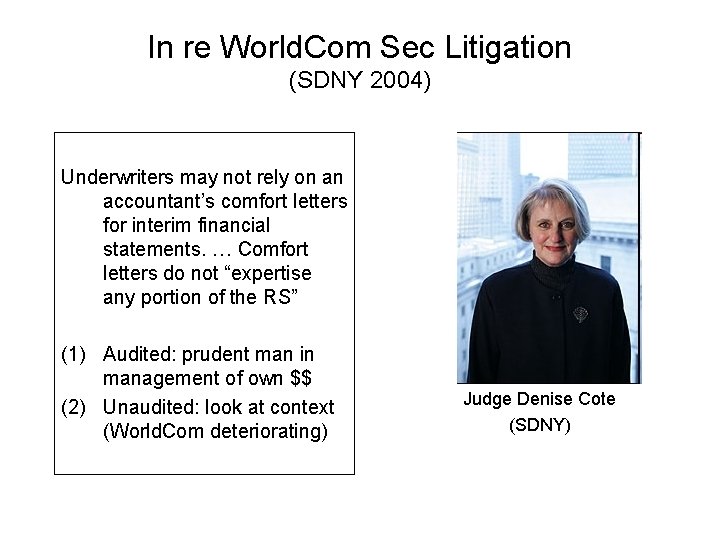 In re World. Com Sec Litigation (SDNY 2004) Underwriters may not rely on an