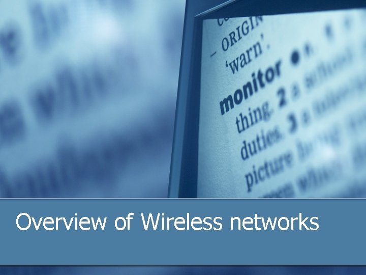 Overview of Wireless networks 