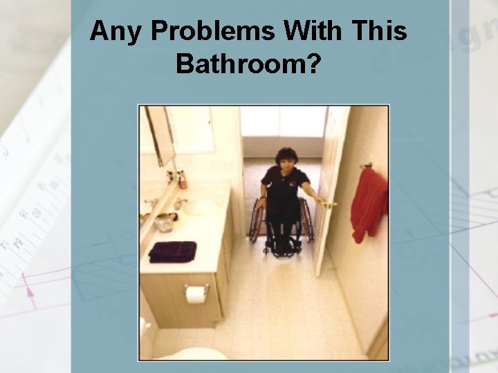 Any Problems With This Bathroom? 