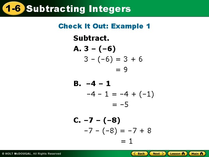 1 -6 Subtracting Integers Check It Out: Example 1 Subtract. A. 3 – (–