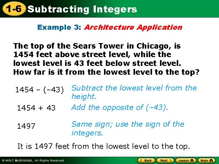 1 -6 Subtracting Integers Example 3: Architecture Application The top of the Sears Tower