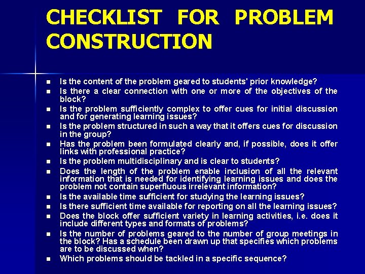 CHECKLIST FOR PROBLEM CONSTRUCTION n n n Is the content of the problem geared