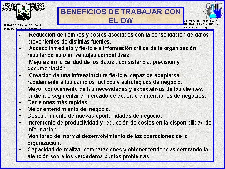 UNIVERSIDAD AUTÓNOMA DEL ESTADO DE MORELOS • • • BENEFICIOS DE TRABAJAR CON EL