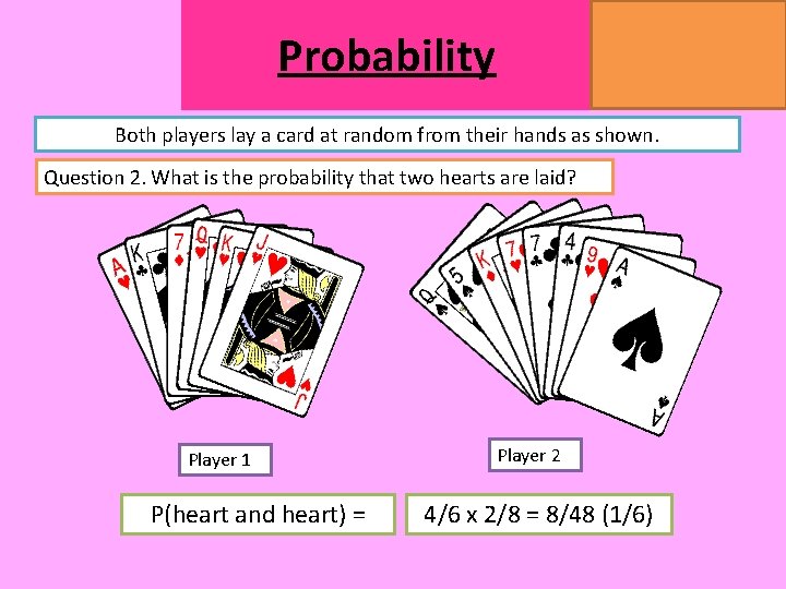 MATHSWATCH CLIP 14, 59, 60, 125 GRADE 1, 2, 3 Probability Both players lay