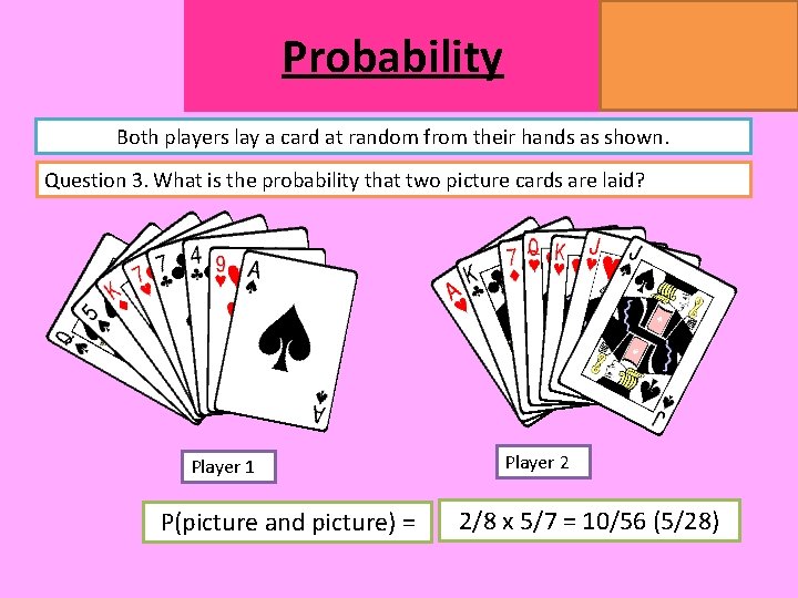 MATHSWATCH CLIP 14, 59, 60, 125 GRADE 1, 2, 3 Probability Both players lay