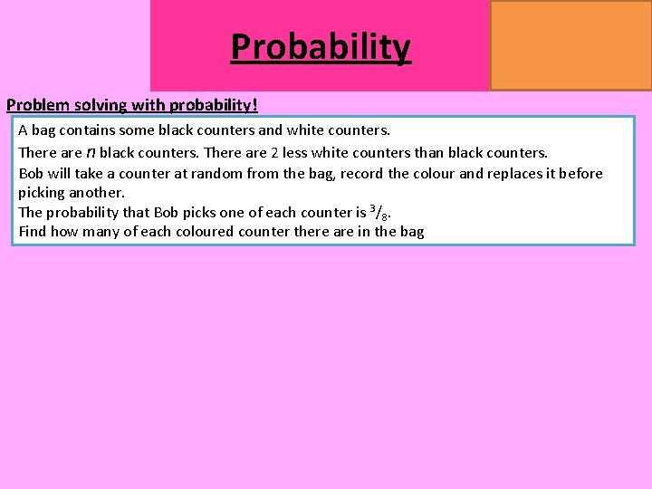Probability MATHSWATCH CLIP 14, 59, 60, 125 GRADE 1, 2, 3 Problem solving with