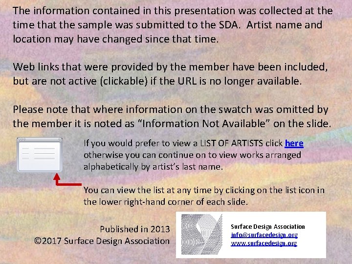 The information contained in this presentation was collected at the time that the sample