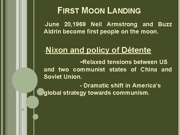 FIRST MOON LANDING -June 20, 1969 Neil Armstrong and Buzz Aldrin become first people