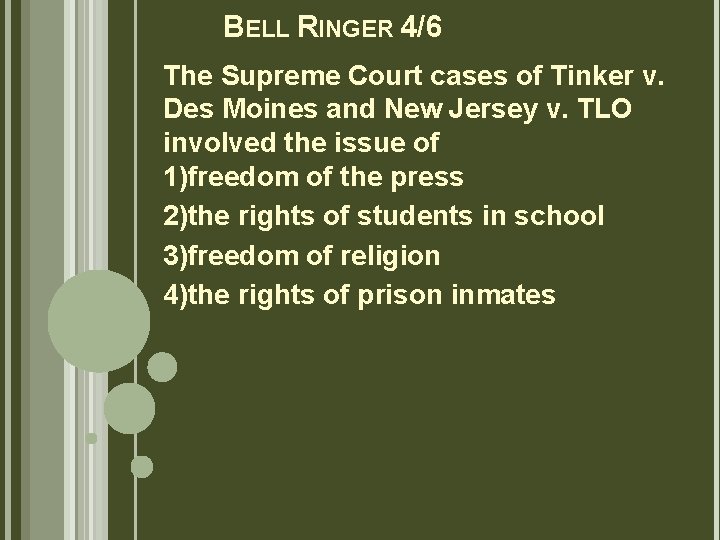 BELL RINGER 4/6 The Supreme Court cases of Tinker v. Des Moines and New