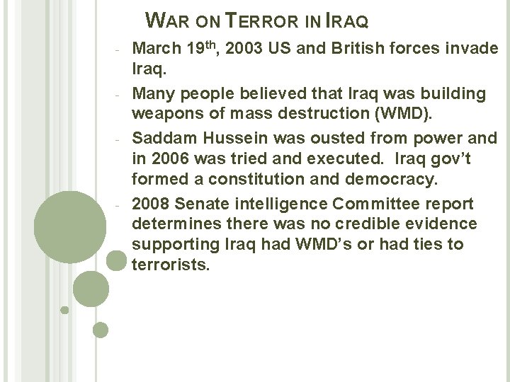 WAR ON TERROR IN IRAQ - - March 19 th, 2003 US and British