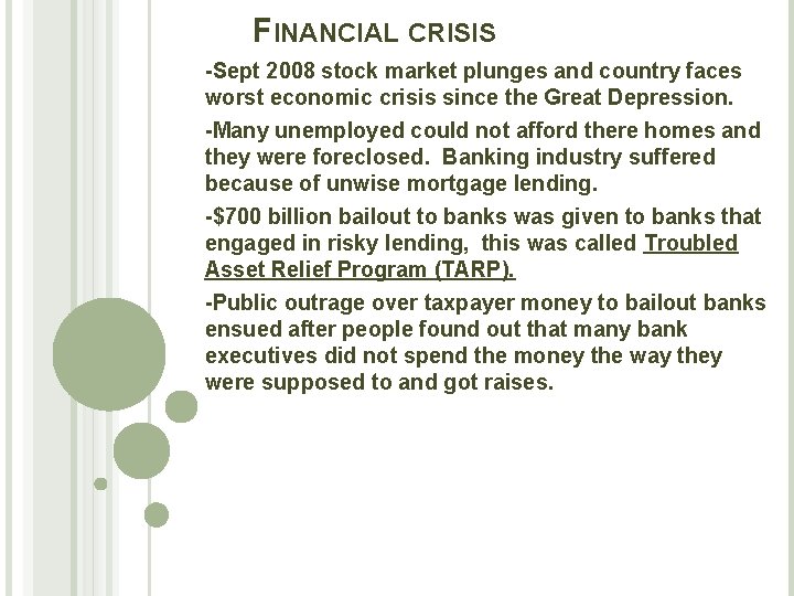 FINANCIAL CRISIS -Sept 2008 stock market plunges and country faces worst economic crisis since