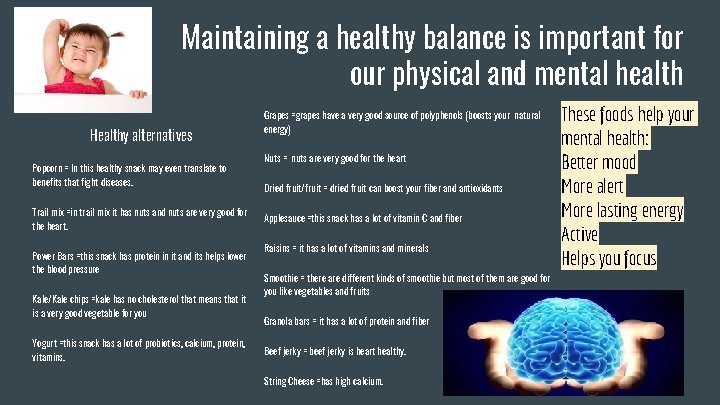 Maintaining a healthy balance is important for our physical and mental health Healthy alternatives