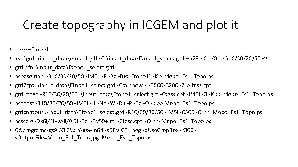 Create topography in ICGEM and plot it • • • : : ------Etopo 1