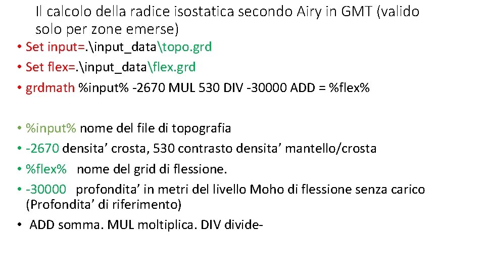 Il calcolo della radice isostatica secondo Airy in GMT (valido solo per zone emerse)