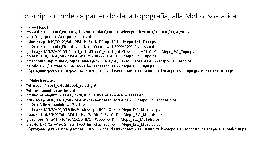 Lo script completo- partendo dalla topografia, alla Moho isostatica • • • : :