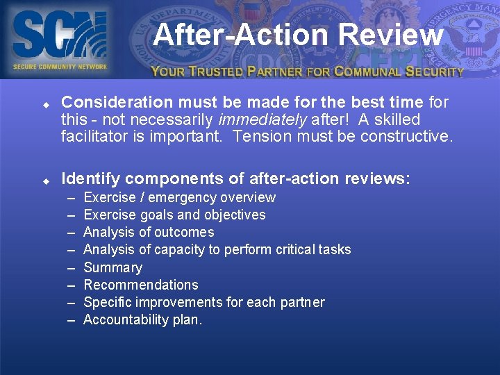 After-Action Review u u Consideration must be made for the best time for this
