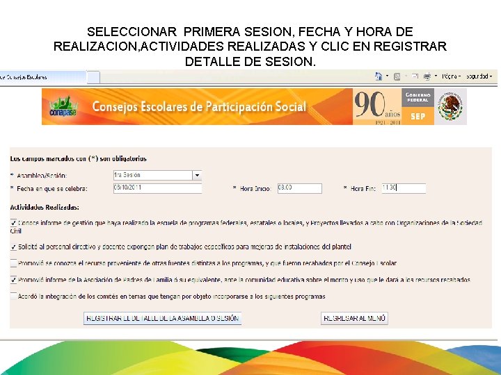 SELECCIONAR PRIMERA SESION, FECHA Y HORA DE REALIZACION, ACTIVIDADES REALIZADAS Y CLIC EN REGISTRAR