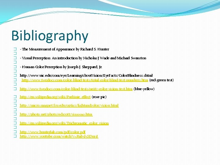 Bibliography � � � � � - The Measurement of Appearance by Richard S.