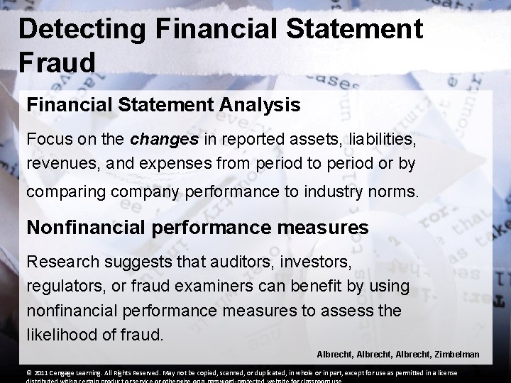 Detecting Financial Statement Fraud Financial Statement Analysis Focus on the changes in reported assets,