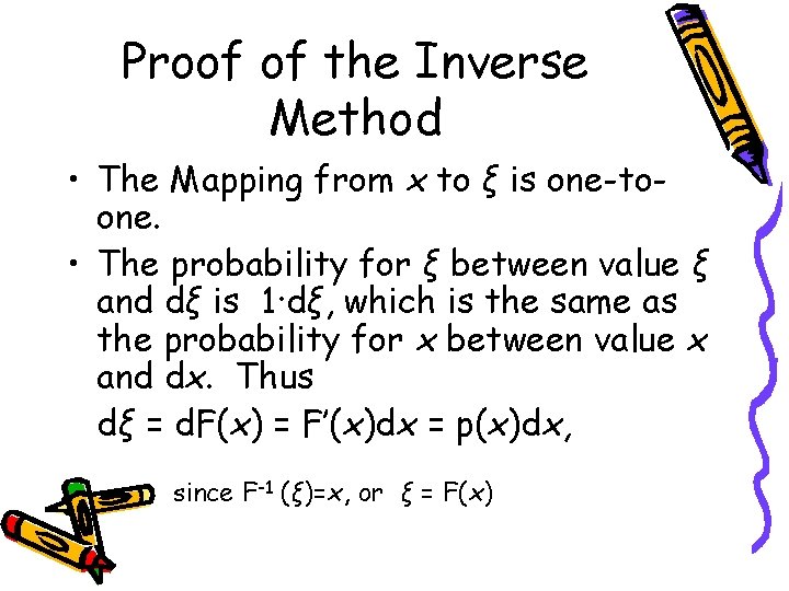 Proof of the Inverse Method • The Mapping from x to ξ is one-toone.