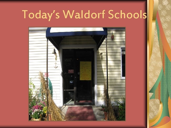 Today’s Waldorf Schools 