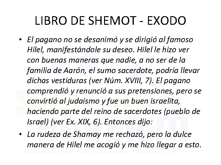 LIBRO DE SHEMOT - EXODO • El pagano no se desanimó y se dirigió