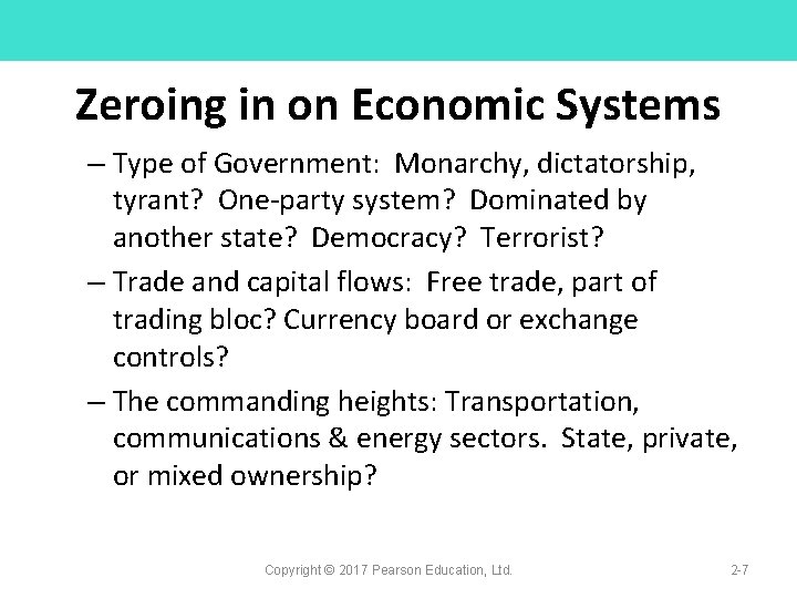Zeroing in on Economic Systems – Type of Government: Monarchy, dictatorship, tyrant? One-party system?