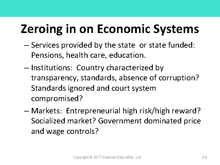 Zeroing in on Economic Systems – Services provided by the state or state funded:
