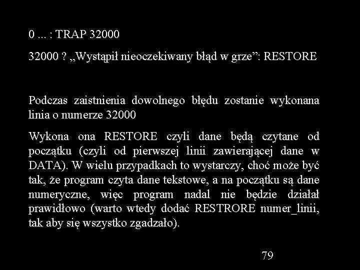 0. . . : TRAP 32000 ? „Wystąpił nieoczekiwany błąd w grze”: RESTORE Podczas