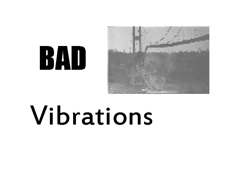 BAD Vibrations 