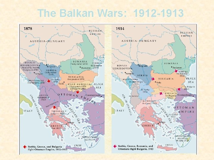 The Balkan Wars: 1912 -1913 