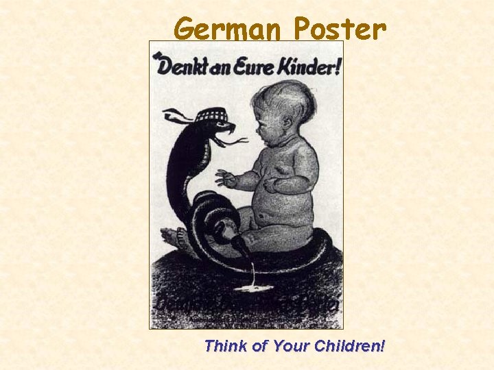 German Poster Think of Your Children! 