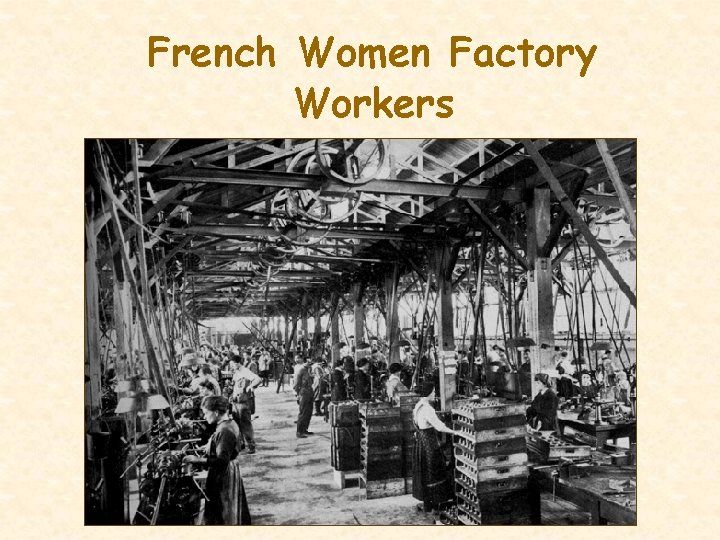 French Women Factory Workers 