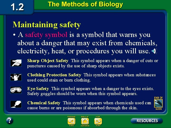 Maintaining safety • A safety symbol is a symbol that warns you about a