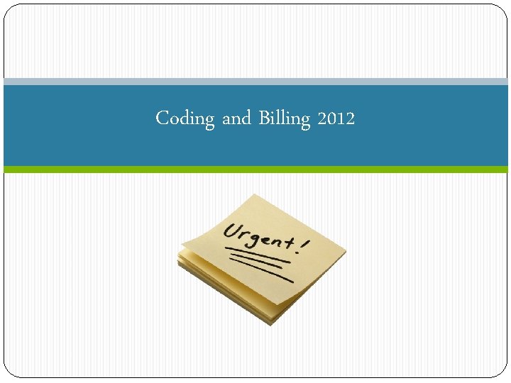 Coding and Billing 2012 