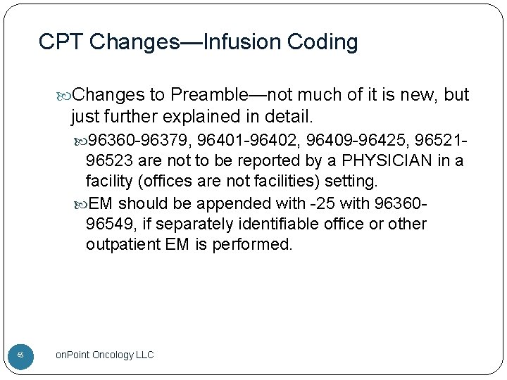 CPT Changes—Infusion Coding Changes to Preamble—not much of it is new, but just further