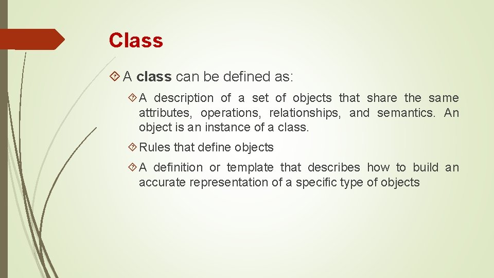 Class A class can be defined as: A description of a set of objects Class A class can be defined as: A description of a set of objects