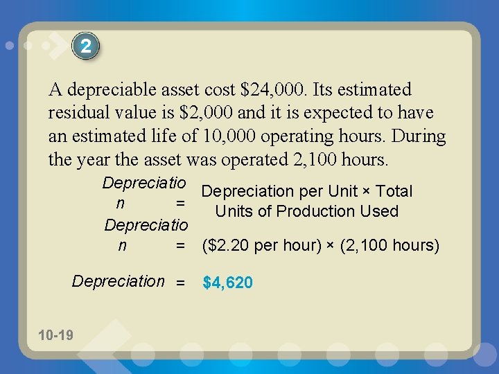 2 A depreciable asset cost $24, 000. Its estimated residual value is $2, 000