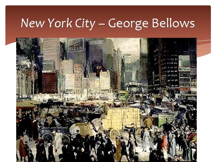 New York City – George Bellows 