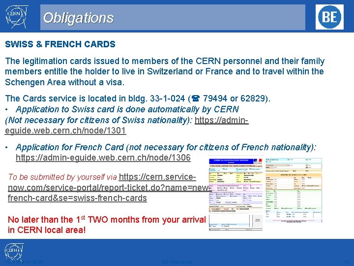 Obligations SWISS & FRENCH CARDS The legitimation cards issued to members of the CERN