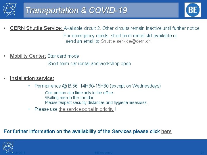 Transportation & COVID-19 • CERN Shuttle Service: Available circuit 2. Other circuits remain inactive