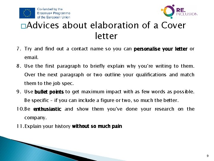 �Advices about elaboration of a Cover letter 7. Try and find out a contact
