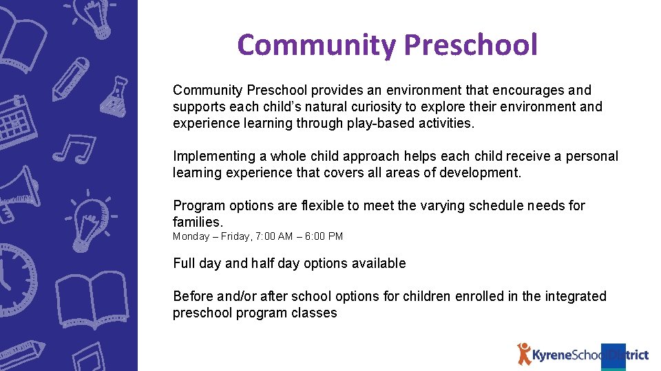 Community Preschool provides an environment that encourages and supports each child’s natural curiosity to