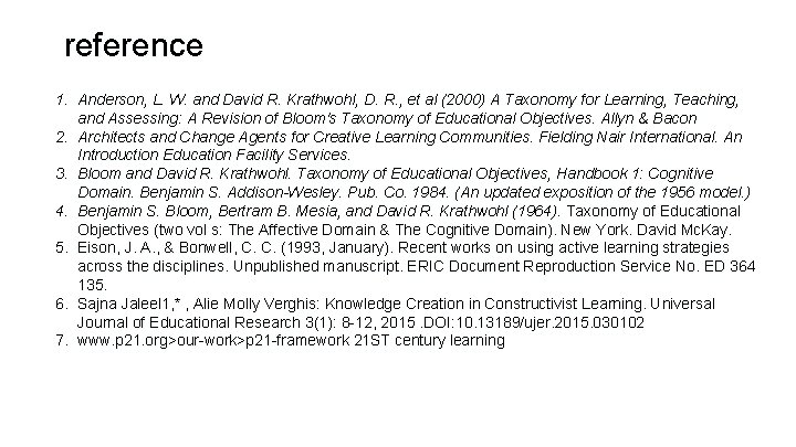 reference 1. Anderson, L. W. and David R. Krathwohl, D. R. , et al