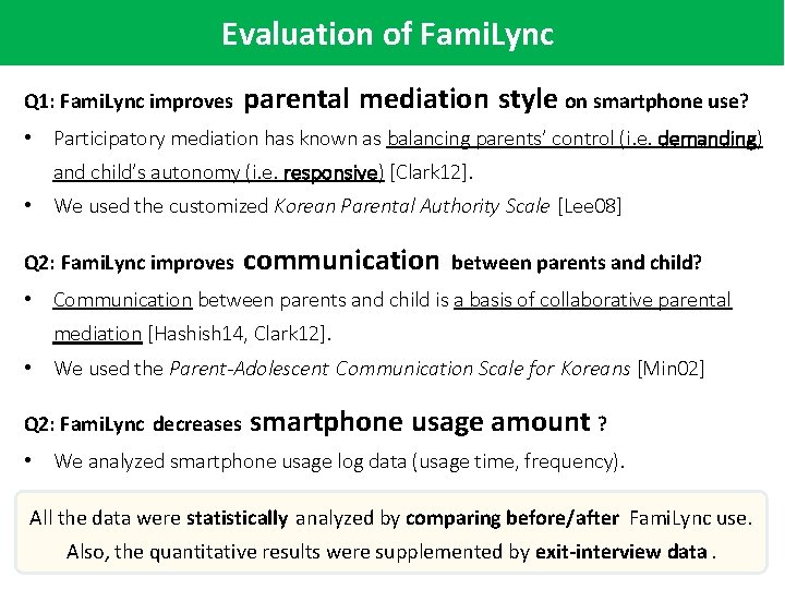 Evaluation of Fami. Lync Q 1: Fami. Lync improves parental mediation style on smartphone