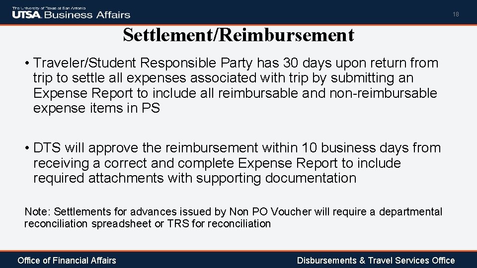 18 Settlement/Reimbursement • Traveler/Student Responsible Party has 30 days upon return from trip to