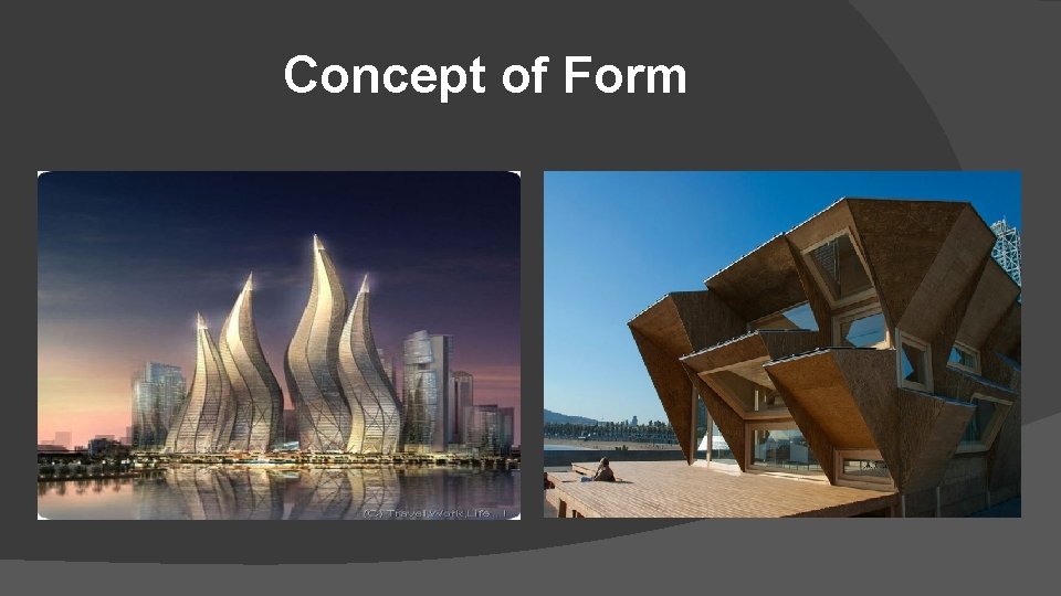 Concept of Form Concept of Form
