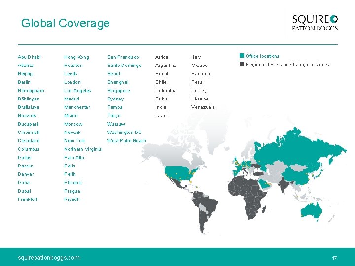 Global Coverage Abu Dhabi Hong Kong San Francisco Africa Italy Office locations Atlanta Houston